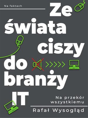 cover image of Ze świata ciszy do branży IT